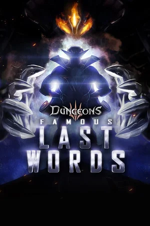 Dungeons 3 - Famous Last Words