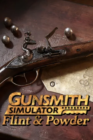 Gunsmith Simulator - Flint & Powder