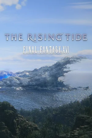 FINAL FANTASY XVI The Rising Tide