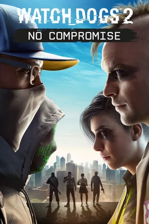 WATCH_DOGS® 2 - NO COMPROMISE