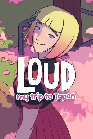 LOUD: My Trip to Japan