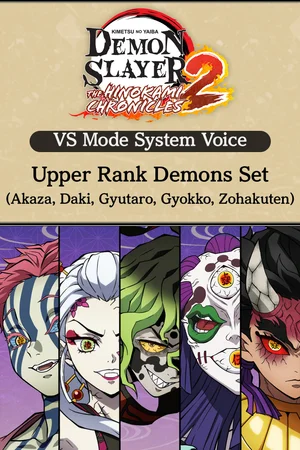 VS Mode System Voice: Upper Rank Demons Set (Akaza, Daki, Gyutaro, Gyokko, Zohakuten)