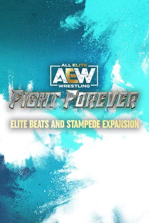 AEW: Fight Forever - Elite Beats and Stampede Expansion