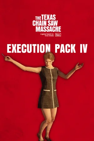 The Texas Chain Saw Massacre - PC Edition - Slaughter Family Execution Pack 4