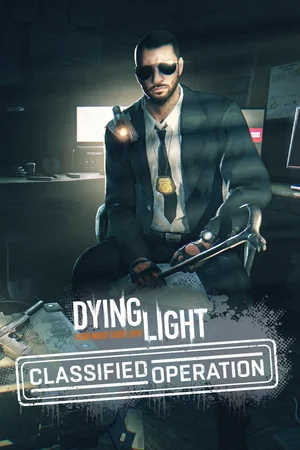 Dying Light Classified Operation Bundle