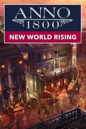 Anno 1800 - New World Rising