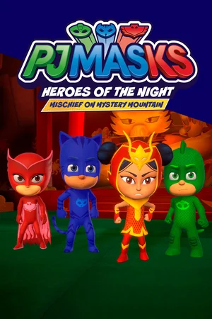 PJ MASKS: HEROES OF THE NIGHT - MISCHIEF ON MYSTERY MOUNTAIN