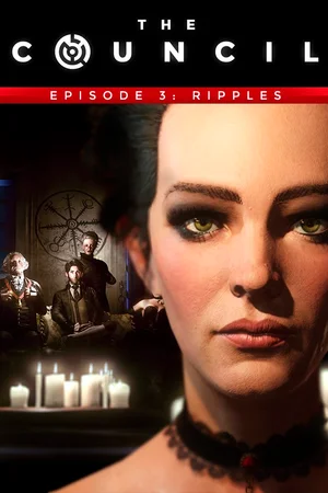 The Council - Episode 3: Ripples