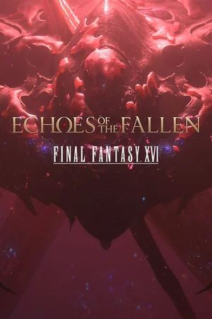 FINAL FANTASY XVI Echoes of the Fallen