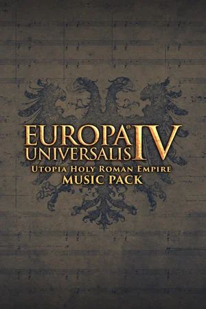 Europa Universalis IV: Utopia Holy Roman Empire Music Pack