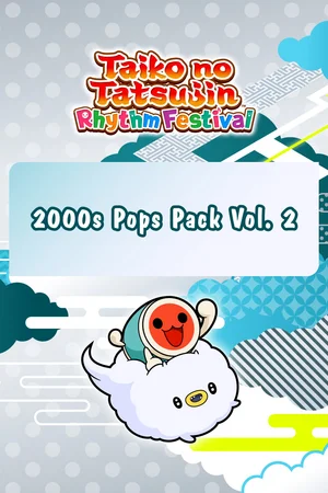 Taiko no Tatsujin: Rhythm Festival - 2000s Pops Pack Vol. 2