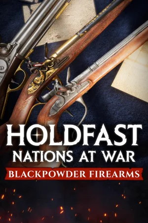 Holdfast: Nations At War - Blackpowder Firearms