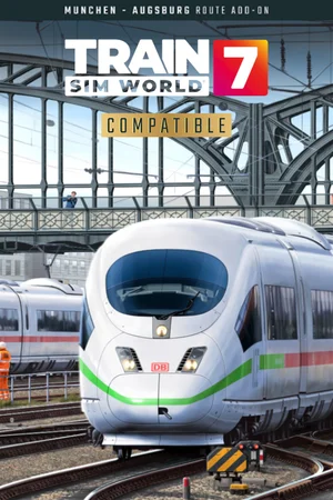 Train Sim World® 7: Hauptstrecke Munchen - Augsburg
