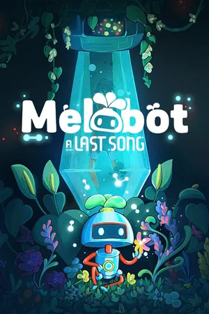 Melobot - A Last Song