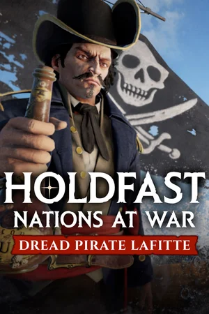 Holdfast: Age Of Sail - Dreaded Pirate Lafitte