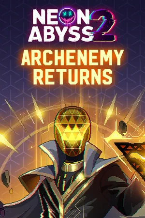 Neon Abyss: Archenemy Returns
