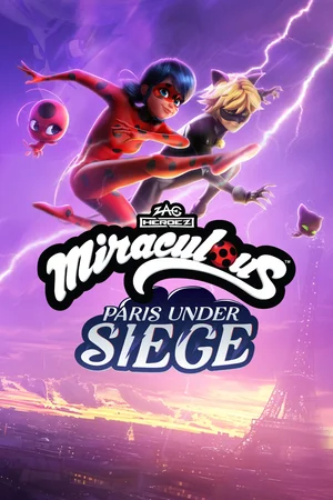 Miraculous - Paris Under Siege