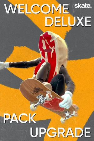 skate.™ - Welcome Deluxe Pack Upgrade