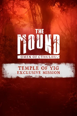 The Mound: Omen of Cthulhu - Temple of Yig Exclusive Mission