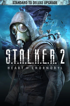 S.T.A.L.K.E.R. 2: Heart of Chornobyl — Standard to Deluxe Upgrade