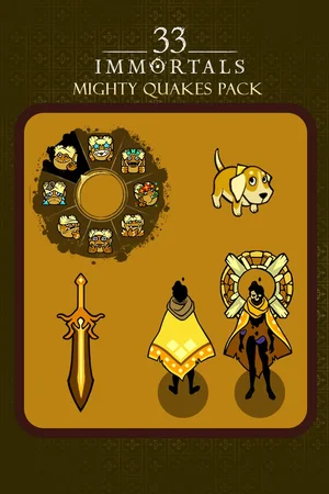 33 Immortals - Mighty Quakes Pack