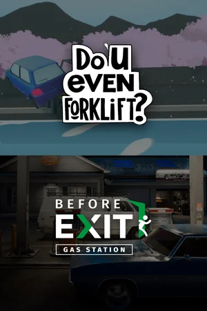Do You even Forklift? + Before Exit: Gas Station bundle
